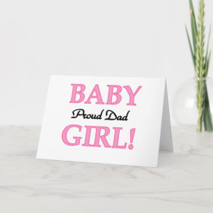 Proud Dad of Baby Girl Tshirts and Gifts Card
