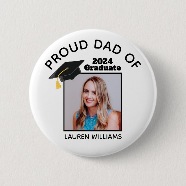 Proud Dad of Graduate Photo 2025 Custom Graduation 2 Inch Round Button (Front)