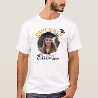 Proud Dad of Graduate Photo Custom Graduation Year T-Shirt