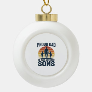 Proud Dad of Two Awesome Sons Vintage Shirt Design Ceramic Ball Christmas Ornament