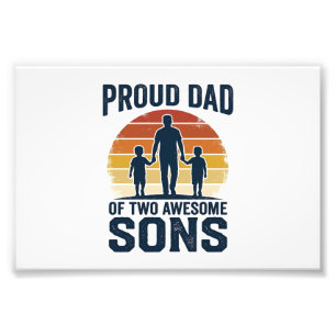 Proud Dad of Two Awesome Sons Vintage Shirt Design Photo Print