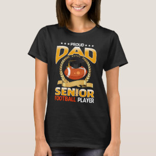 Proud Dad Senior 2024 Football Player Graduation T-Shirt