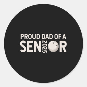 Proud Dad Senior 2025 Bowling Player Cl Of 2025 1 Classic Round Sticker
