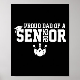 Proud Dad Senior 2025 Bowling Player Cl Of 2025 Poster