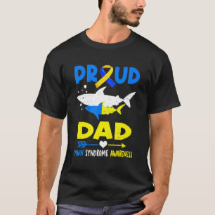 Proud Dad Shark Down Syndrome Awareness T21 T-Shirt