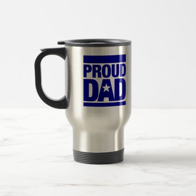 Proud Dad Travel Mug ~ OrbitalDefense.com (Left)