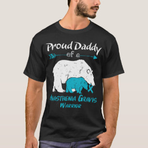 Proud Daddy Bear Myasthenia Gravis Awareness T-Shirt