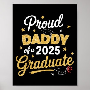 Proud Daddy Of A 2025 Graduate Dad Graduation 2025 Poster