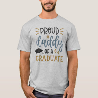 Proud Daddy Of A Graduate Men's T-Shirt