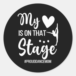 Proud Dance Mom Dance Mother Of A Dancer Mama  Classic Round Sticker