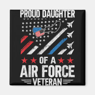 Proud Daughter Of A Air Force Veteran Daughter Vet Magnet