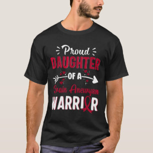 Proud Daughter Of A Brain Aneurysm Warrior Burgund T-Shirt