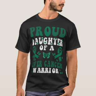 Proud Daughter Of a Liver Cancer Warrior Green Rib T-Shirt