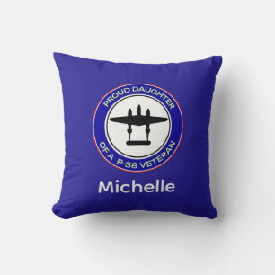 Proud Daughter of a P-38 Veteran Throw Pillow