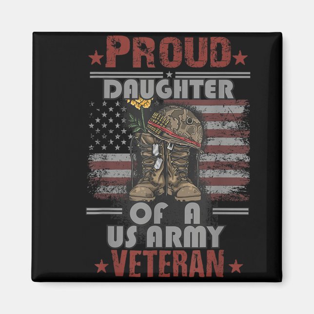 Proud Daughter Of A Us Army Veteran  Magnet (Front)