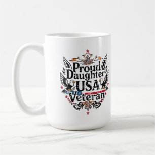 Proud Daughter of a USA Veteran US Military Armed  Coffee Mug