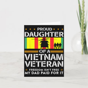 Proud daughter of a vietnam veteran freedom isn't card