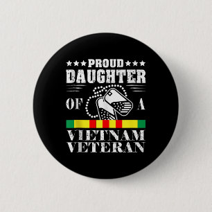 Proud Daughter Of A Vietnam Veteran Memorial Day 2 Inch Round Button