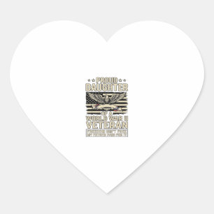 Proud Daughter of a World War II Veteran Shirt Des Heart Sticker
