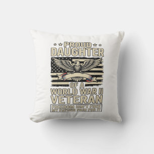Proud Daughter of a World War II Veteran Shirt Des Throw Pillow