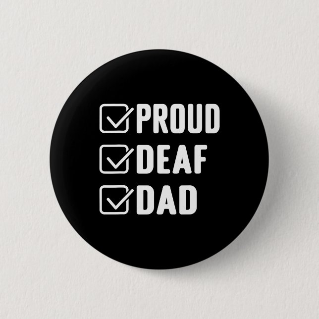 Proud deaf dad ASL Hand gesture deaf awareness  2 Inch Round Button (Front)