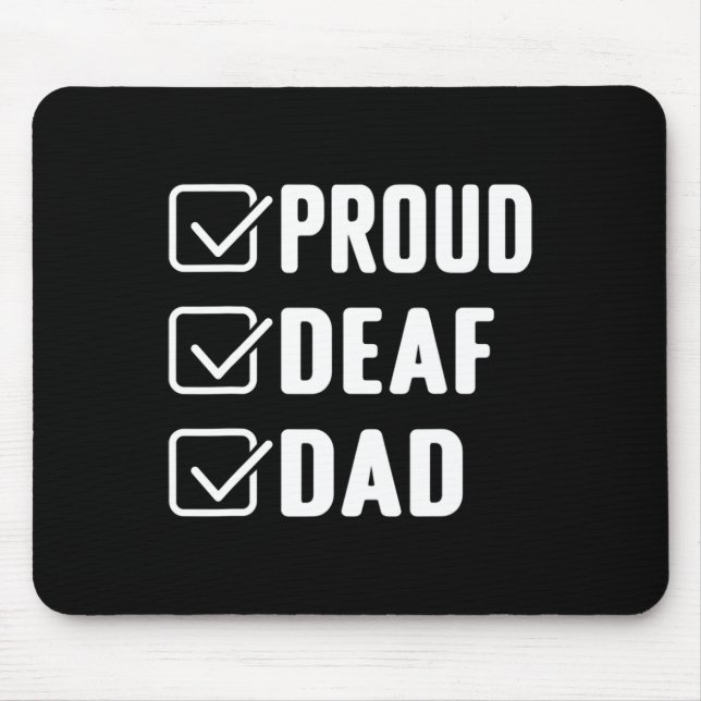 Proud Deaf Dad Asl Hand Gesture Deaf Awareness  Mouse Pad (Front)