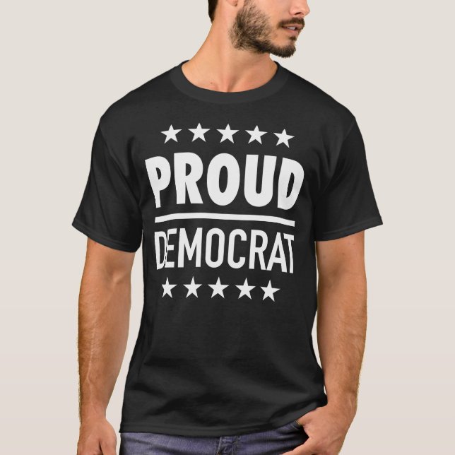 Proud Democrat T-Shirt (Front)