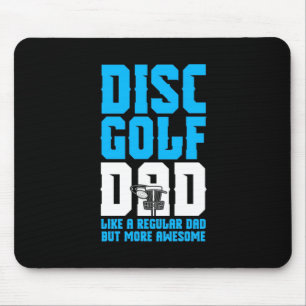 Proud Disc Golf Dad Mouse Pad