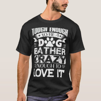 Proud Dog Bather Inspirational Quotes Funny Dog Gr T-Shirt