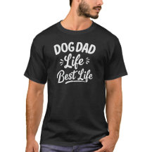 Proud Dog Dad Life Statement Design