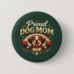 Proud Dog Mom – Cute & Playful Dog Lover Design 2 Inch Round Button