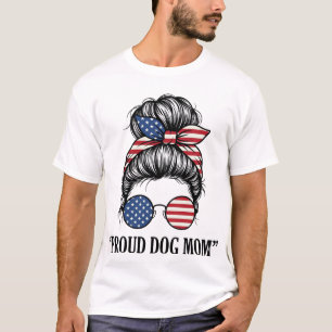 Proud Dog Mom Patriotic Messy Bun Vector Design_1 T-Shirt