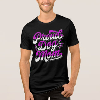 proud dog mom Tri-Blend shirt