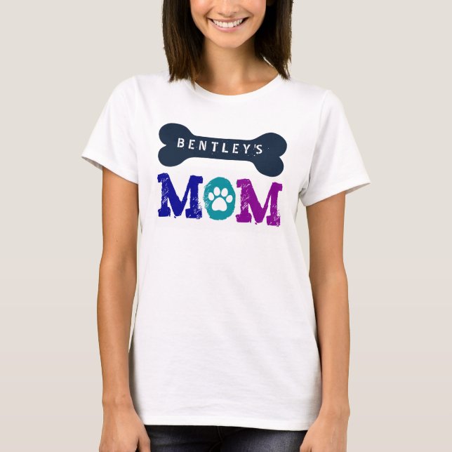 Proud Dog Owner BIG DOG BONE with NAME V16C T-Shirt (Front)
