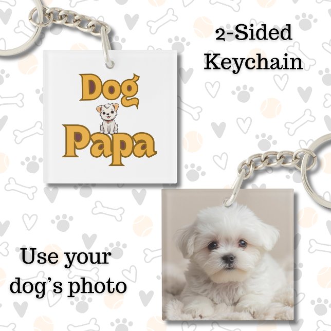 Proud Dog Papa Father's Day Double-Sided  Keychain (Proud Dog Papa Photo Keychain)