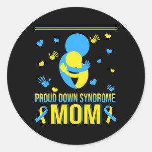 Proud Down Syndrome Mom Down Syndrome Awareness Fa Classic Round Sticker