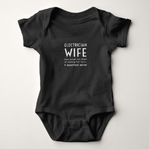 Proud Electrician Wife Of An Electrician Quote Baby Bodysuit