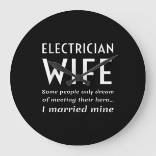 Proud Electrician Wife Of An Electrician Quote Large Clock