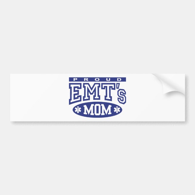 Proud EMT's Mom Bumper Sticker (Front)