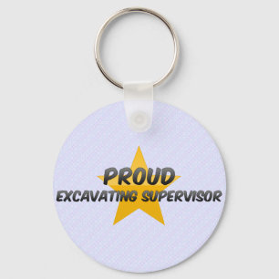 Proud Excavating Supervisor Keychain