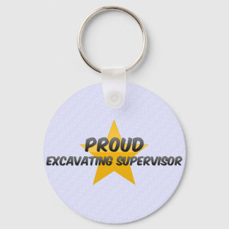 Proud Excavating Supervisor Keychain