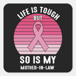 Proud Family Breast Cancer Warrior Mother-in-Law Square Sticker