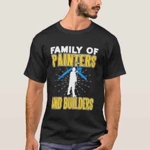 Proud Family Crew Painters Builders Funny Trade Hu T-Shirt