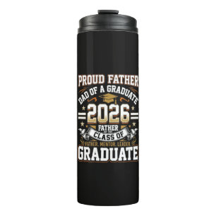 Proud Father Class of 2026 Graduate Thermal Tumbler