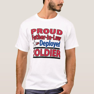 Proud Father-In-Law of a Deployed Soldier Shirt