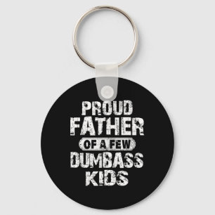 Proud Father Of A Few Dumb Kids Funny Vintage Fath Keychain