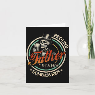 Proud father of a few kids funny dad love family card