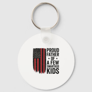 Proud Father of a Few Smartass Kids Patriotic Shir Keychain