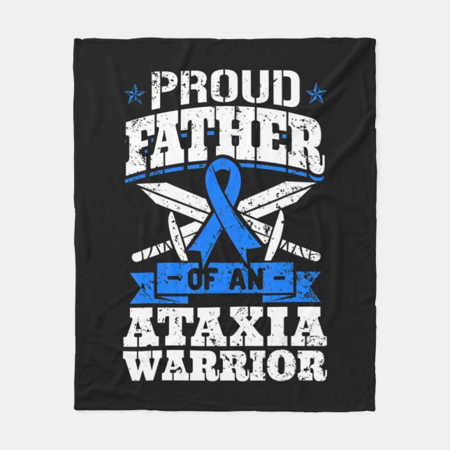 Proud Father Of An Ataxia Warrior Awareness Ribbon Fleece Blanket (Front)