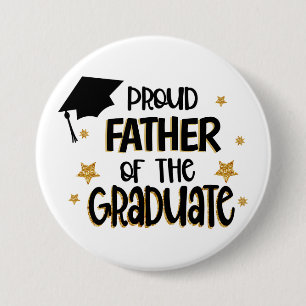 Proud Father of the Graduate 3 Inch Round Button